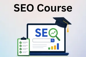 SEO Course for Beginners: A Complete Learning Guide
