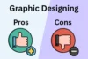 Advantages and Disadvantages of Graphic Designing for Beginners - Post Thumbnail