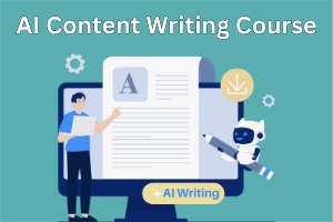 AI Content Writing Course: Advance Your Writing Skills