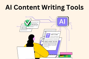 AI Content Writing Tools: To Reduce Daily Efforts