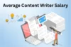 Average Content Writer Salary: How Much a Content Writer Earn? - Post Thumbnail