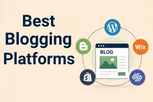 Best Blogging Platforms for Beginners: Easy to Learn and Earn