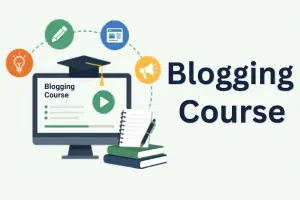 Blogging Course Description: Complete Learning Roadmap