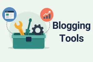 Best Blogging Tools for Beginners: Free to Start Strong