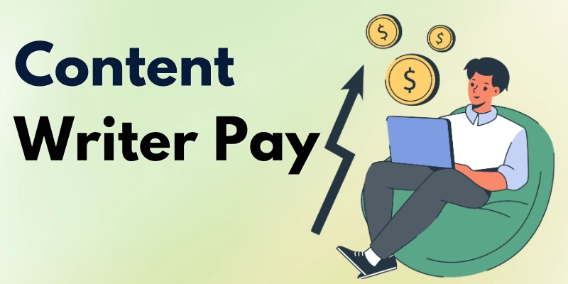 Content Writer Pay