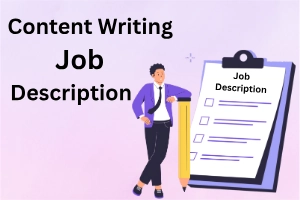 Content Writing Job Description: Guide for Content Writers