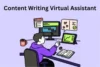 Content Writing Virtual Assistant: A Skill that Makes a Career - Post Thumbnail