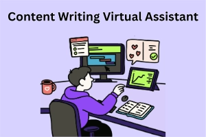 Content Writing Virtual Assistant: A Skill that Makes a Career