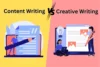 Content Writing vs Creative Writing: Simple Comparison Guide - Post Thumbnail