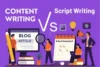 Content Writing vs Script Writing: Decide the Right One - Post Thumbnail