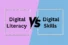 Digital Literacy vs Digital Skills: Surprising Differences 