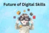 Future of Digital Skills: How Work and Learning Will Change - Post Thumbnail