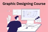 Graphic Designing Course Description: Learning Roadmap
