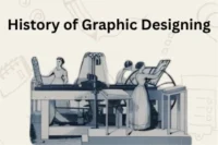 History of Graphic Designing: Early Art to the Digital Age