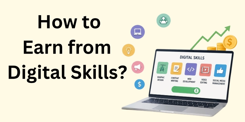 How to Earn from Digital Skills