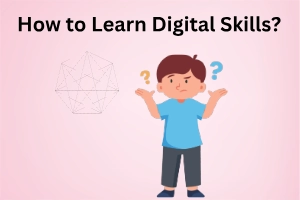 How to Learn Digital Skills from Home? Start Growing Career