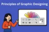 Principles of Graphic Designing: Keys that Shape Every Visual - Post Thumbnail