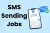 SMS Sending Jobs Work from Home: Complete Description - Post Thumbnail
