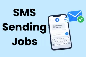 SMS Sending Jobs Work from Home: Complete Description