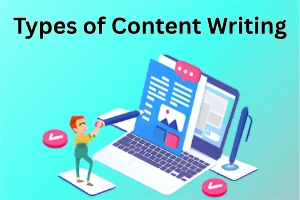 Types of Content Writing – Blogs, SEO, Copy and More