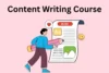 What is Content Writing Course? Full Guidance for Freshers - Post Thumbnail