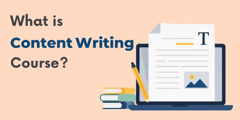 What is Content Writing Course