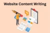 What is Website Content Writing? Useful Guide You are Missing - Post Thumbnail